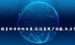 Tokenim成立于2021年，旨在通过创新的区块链技术和