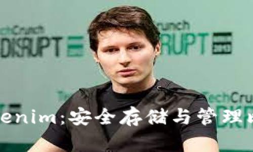 比特币冷钱包Tokenim：安全存储与管理比特币的最佳选择