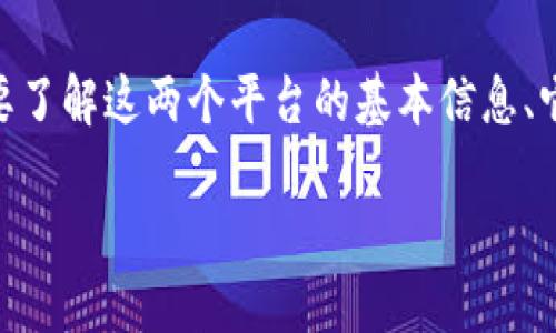 在讨论是否可以将资金从 OKEx 转移到 Tokenim 之前，我们需要了解这两个平台的基本信息、它们的功能以及如何进行资金的转移。以下是为您提供的详细信息。

如何将资金从 OKEx 转移到 Tokenim？