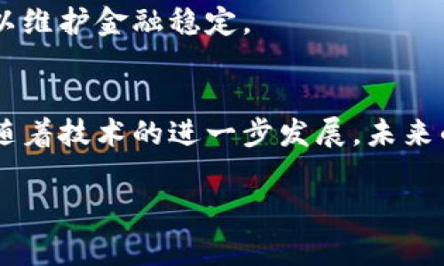 区块链技术在全球范围内得到了广泛关注，但许多国家和地区也对其进行了监管乃至禁止。以下是一些主要的关于区块链的禁令。

### 1. 中国的禁令
中国是对区块链领域采取最严格限制的国家之一。2017年，中国人民银行宣布关闭ICO（首次代币发行），并加强对加密货币交易平台的监管。2021年，中国进一步加强了对加密货币挖矿的打压，理由是为了降低能源消耗和金融风险。

### 2. 印度的禁止
印度政府一度考虑全面禁止加密货币，在2021年传出将推出新的法规，禁止加密货币交易的消息。然而，受到了行业内的强烈反对，政府在经历了多次讨论后，尚未最终明确立场。

### 3. 俄罗斯的监管
俄罗斯政府对加密货币的态度也是摇摆不定。虽然在2020年通过了一系列法律来规范加密货币的使用，但也有提议限制使用加密货币进行支付。总体来说，俄罗斯的政策仍然处于探索阶段。

### 4. 美洲部分国家
在一些南美国家，如阿根廷，虽然没有全面的禁令，但由于经济不稳定，政府对加密货币的监管非常严格。此外，一些国家对于区块链技术的应用持谨慎态度，限制地方机构的投资与使用。

### 5. 中东的限制
许多中东国家对加密货币采取了审慎态度。比如，阿联酋虽然较为开放，但也设定了币种的审批制度，以维护金融稳定。

### 小结
总体来看，世界各国对于区块链和加密货币的态度不一，既有鼓励创新的地方，也有严格限制的市场。随着技术的进一步发展，未来的政策动向值得关注。

如需深入了解每个国家的具体法律法规，可关注相关法律文献或资讯平台。