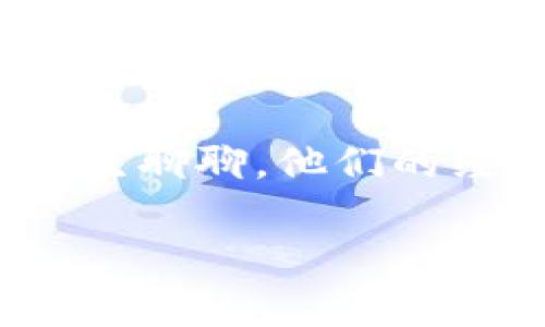 要找出哪些专科学校提供区块链专业，首先需要了解区块链这一新兴领域在教育体系中的发展趋势。随着区块链技术的普及，越来越多的高等院校和职业学校开始开设相关课程和专门的专业，以培养适应市场需求的技术人才。

### 专科学校开设区块链专业的现状

近几年来，区块链技术变得越来越热门，尤其是在金融、物流、供应链管理以及更多行业中。专科学校因其培养与行业需求紧密结合的特点，逐渐成为学习区块链技术的热门选择。在中国，越来越多的高等职业院校开始开设区块链专业或相关课程。以下是一些例举：

#### 1. 北京邮电大学

北京邮电大学的相关专业如数字媒体技术及网络技术等，已经开始整合区块链相关课程，帮助学生了解区块链的基本原理和应用。

#### 2. 上海交通大学

该校设置了区块链与金融科技相关的课程，培养学生对金融市场与区块链技术结合的理解与运用能力。

#### 3. 广东工业大学

作为技术教育的前沿，广东工业大学设有信息工程相关的区块链课程，致力于培养应用型人才。

#### 4. 南京信息工程大学

该校注重区块链在智能合约、分布式账本等方面的研究，已开设相关课程以培养专门人才。

### 如何选择区块链专业的学校

在选择专科学校或者具体的区块链专业时，有几个因素需要考虑：

#### 1. 教学质量

首先，要看看该校的教学质量如何，教师的从业经验、学术背景以及业界联系，这些都是关键因素。

#### 2. 实习与就业机会

很大程度上，学校的行业联系和实习机会决定了你未来的职场前景，找一些和当地企业有密切合作的学校会是一个好选择。

#### 3. 课程设置

要检查相关专业的课程设置是否全面，包含区块链的基础知识、实操技能以及前沿技术的应用，这些都能帮助你更好地掌握这一领域的知识。

#### 4. 学校的知名度

虽然不想只关注学校的名声，但知名度往往能给你带来更多的资源和机会，尤其是在求职时。

### 区块链专业的未来前景

随着区块链技术的不断成熟，其应用场景也在逐渐扩展和深入，市场需求对于区块链人才的供给远远没有满足。各行各业都在急需懂得区块链原理和应用的人才，因此区块链专业的学生，未来无论是在薪资待遇上还是职业发展上，都有着很大的优势。

### 总结

前面提到的学校只是举例，实际上全国范围内还有许多专科学校都在积极开设与区块链相关的专业和课程。如果你对区块链感兴趣，不妨多多了解不同学校的课程设置，选择合适的学校进行深造。希望通过这一段文字，能够帮助你找到适合自己的学习路径，去探索这个充满潜力和挑战的领域。 

当然了，选择专科学校的时候除了考虑专业的设置，学校的声誉及未来发展规划也是不可忽视的哦！如果有机会，多去学校实地考察，和在校生聊聊，他们的经历往往能给你带来一些真实的反馈。

如果你有其他问题或者需要进一步的详细信息，欢迎随时问我！