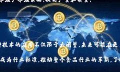 区块链技术在多个领域中的应用逐渐增多，其中