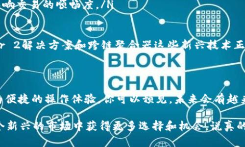 要讨论“tokenim互通”，我们首先需要明确“tokenim”这一概念。其实，tokenim一般是指在区块链和加密货币领域中的某种代币或标记（token），而