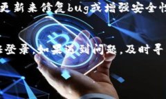 看来你在谈论的可能是Tokenim 2.0这个应用或平台。