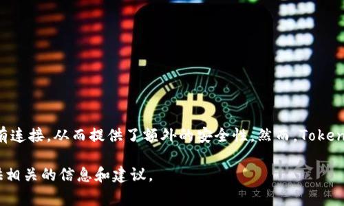 看起来你在说Tokenim与BTC冷钱包相关的事情。冷钱包是用于储存加密货币的一种方法，它与互联网没有连接，从而提供了额外的安全性。然而，Tokenim似乎没有提供比特币冷钱包的服务。这可能使得希望在Tokenim平台进行比特币储存的用户感到失望。

如果你对Tokenim平台的具体特点有什么疑问，或者想讨论冷钱包的其他选择，随时告诉我！我会尽力提供相关的信息和建议。